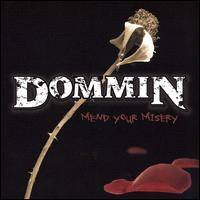 Dommin : Mend Your Misery